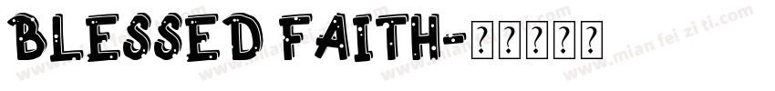 BLESSED FAITH字体转换